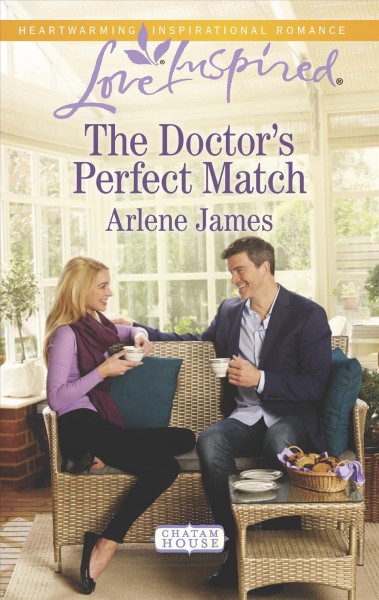 The doctor's perfect match / Arlene James.