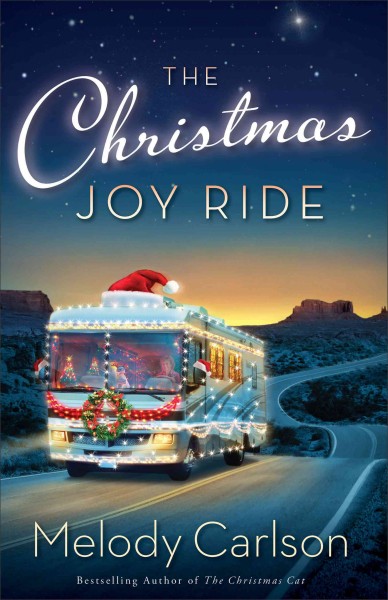 The Christmas joy ride / Melody Carlson.