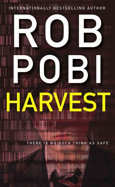 Harvest / Robert Pobi.