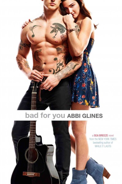 Bad for you / Abbi Glines.
