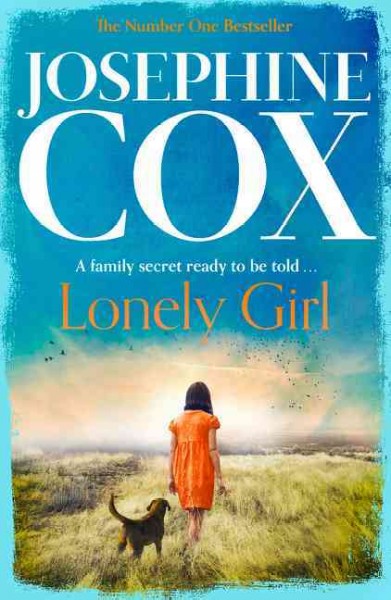 Lonely girl / Josephine Cox.