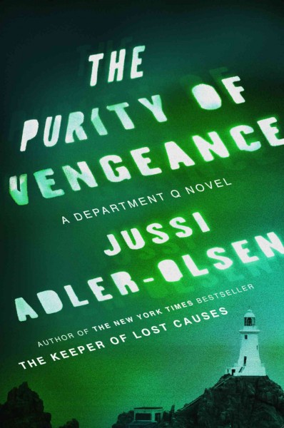 The purity of vengeance : a Department Q novel / Jussi Adler-Olsen ; translated by Martin Aitken.