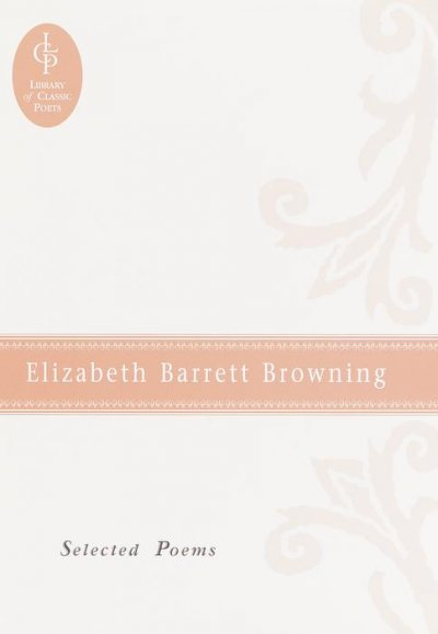 Selected poems : Elizabeth Barret Browning