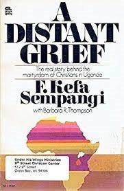 A distant grief / F. Kefa Sempangi, with Barbara R. Thompson.
