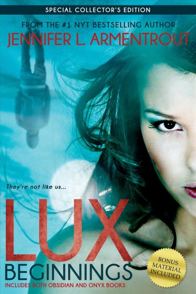 Lux / Beginnings / Obsidian / Onyx /  Books one and two, Jennifer L. Armentrout.