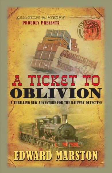 A ticket to oblivion / Edward Marston.