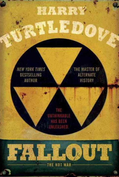 Fallout : the hot war / Harry Turtledove.