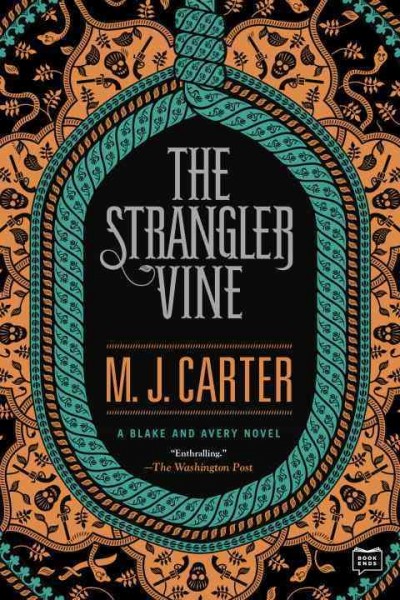 The strangler vine / M.J. Carter.
