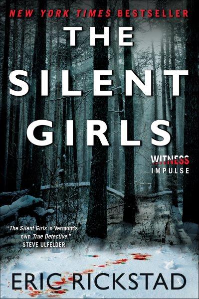The silent girls / Eric Rickstad.
