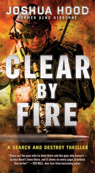Clear by fire / Joshua Hood.