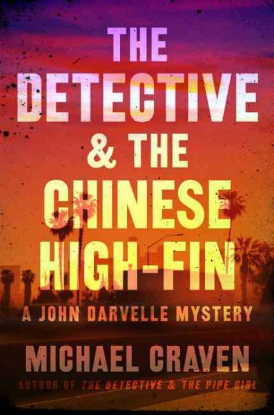 The detective & the Chinese high-fin / Michael Craven.
