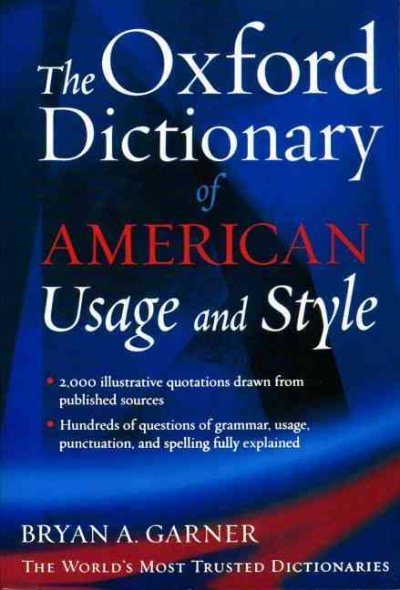 The Oxford dictionary of American usage and style / Bryan A. Garner.