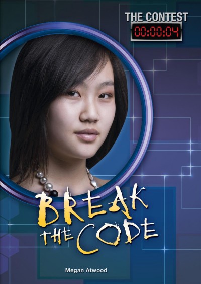 Break the code / Megan Atwood.