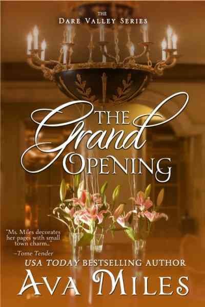 The grand opening/  Ava Miles.