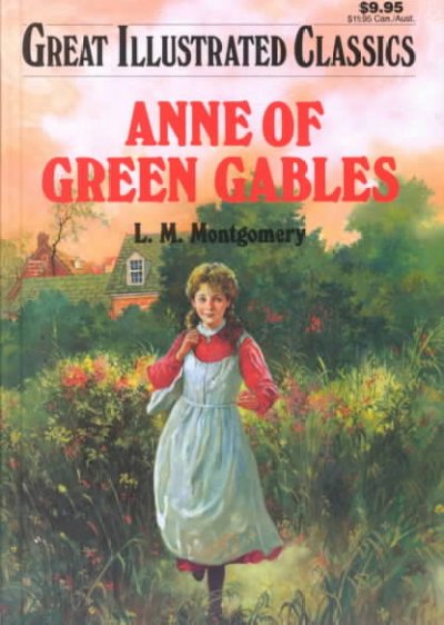 Anne of Green Gables / L. M. Montgomery ; adapted by Eliza Gatewood Warren.