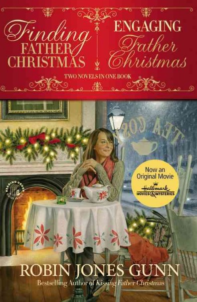 Finding father Christmas & engaging father Christmas / Robin Jones Gunn.