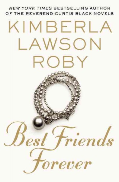 Best friends forever / Kimberla Lawson Roby.