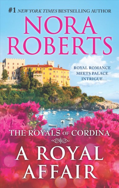 A royal affair / Nora Roberts.
