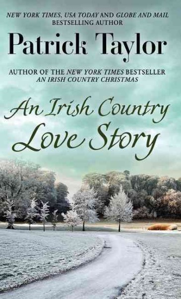 An Irish country love story / Patrick Taylor.