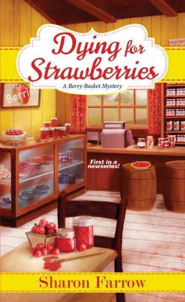 Dying for strawberries / Sharon Farrow.