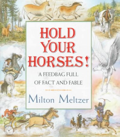 Hold your horses! a feedbag full of fact and fable