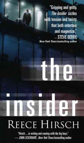 The insider / by Reece Hirsch.