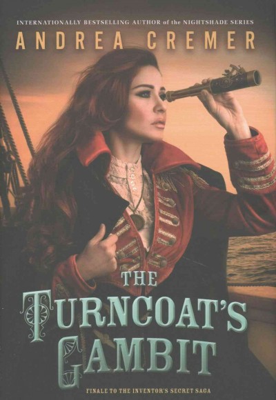 The turncoat's gambit / Andrea Cremer.