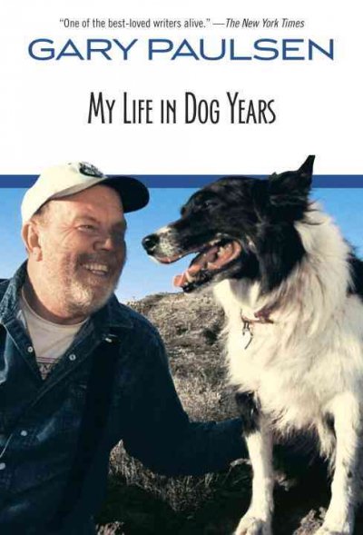 My life in dog years / Gary Paulsen.