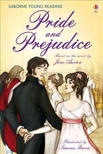 Pride and prejudice / adapted by Susanna Davidson ; illustrator, Simona Bursi.
