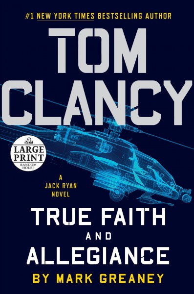 True faith and allegiance / Mark Greaney.