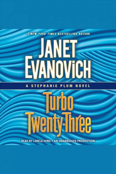 Turbo twenty-three [electronic resource] : Stephanie Plum Series, Book 23. Janet Evanovich.