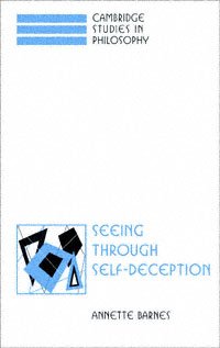 Seeing through self-deception / Annette Barnes.