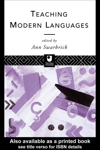Teaching modern languages / edited by Ann Swarbrick.