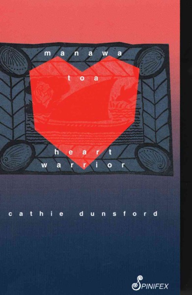 Manawa toa : heart warrior / Cathie Dunsford.