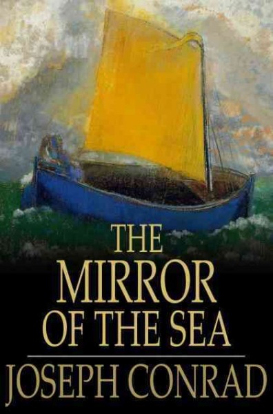 The Mirror of the Sea.