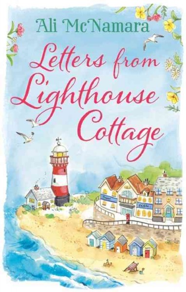 Letters from Lighthouse Cottage / Ali McNamara.