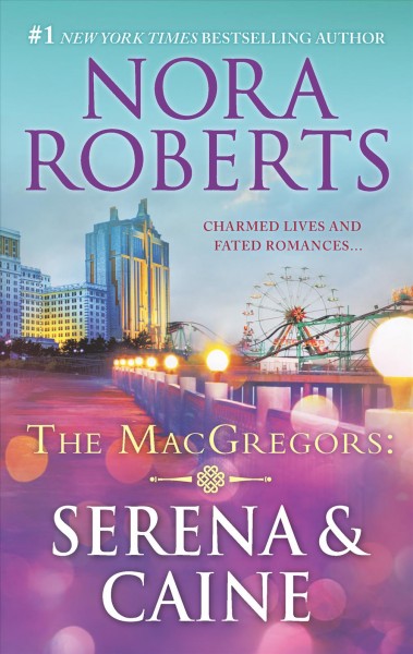 Serena & Caine / Nora Roberts.