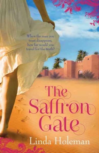 The saffron gate / Linda Holeman