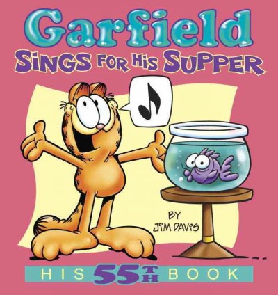 Garfield sings for his supper / by Jim Davis.