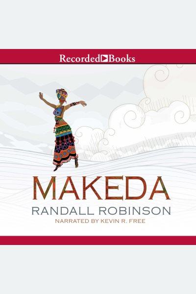 Makeda [electronic resource] / Randall Robinson.