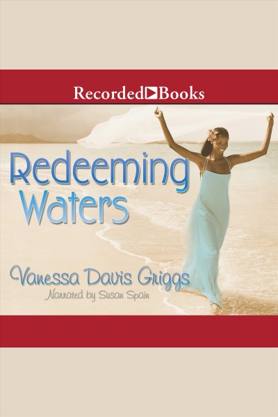 Redeeming waters [electronic resource] / Vanessa Davis Griggs.