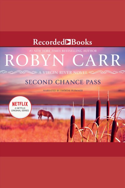 Second chance pass [electronic resource] / Robyn Carr.