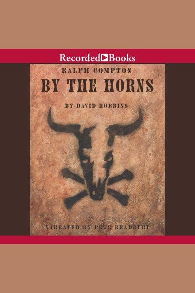 By the horns [electronic resource] / David Robbins.