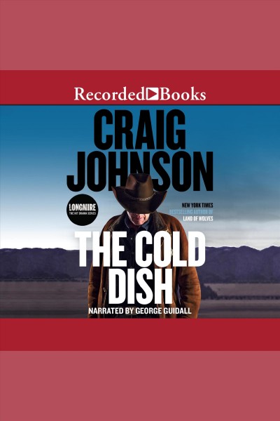 The cold dish [electronic resource] / Craig Johnson.
