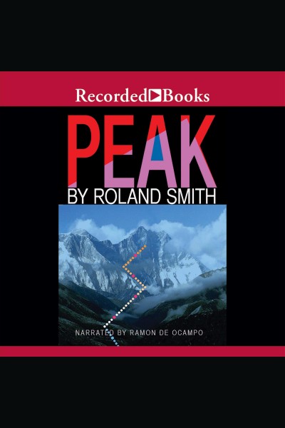Peak [electronic resource] / Roland Smith.