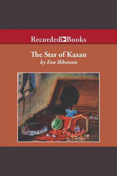 The Star of Kazan [electronic resource] / Eva Ibbotson.