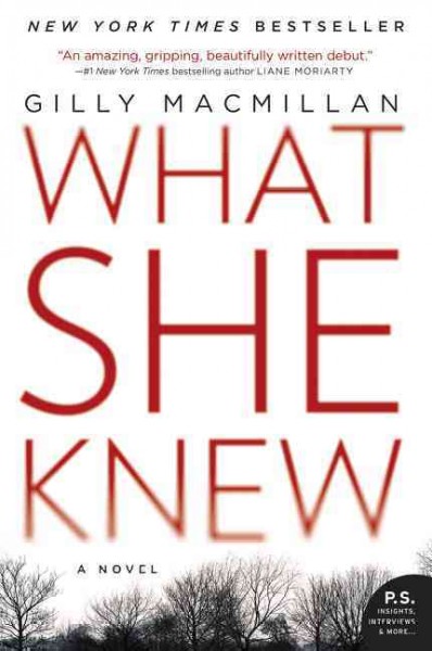 What she knew / Gilly Macmillan.