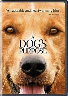 A dog's purpose / Amblin Entertainment and Reliance Entertainment present ; produced by Gavin Polone ; directed by Lasse Hallström.