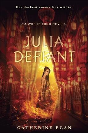 Julia defiant / Catherine Egan.