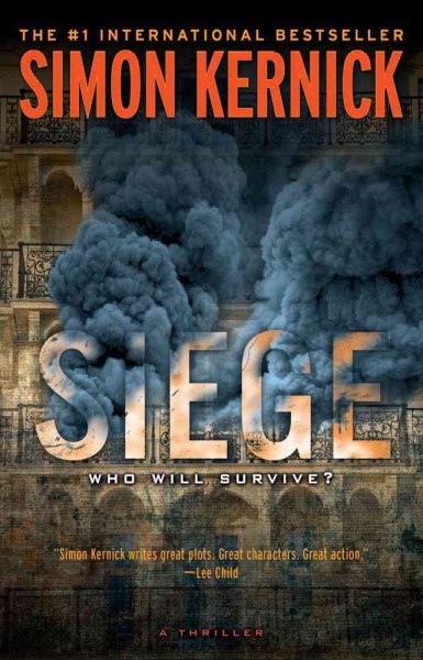 Siege : a thriller / Simon Kernick.